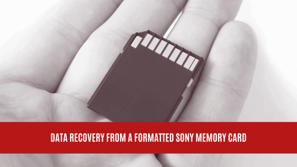 Data Recovery from a Formatted Sony Memory Card