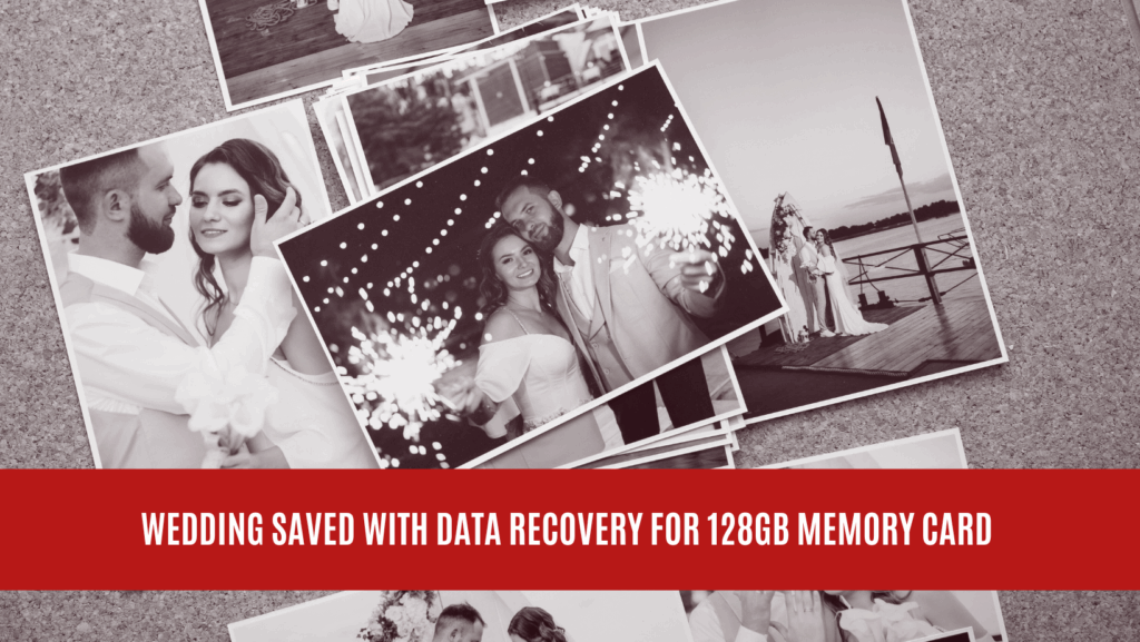 Wedding Saved with Data Recovery for 128GB Memory Card Wedding Saved with Data Recovery for 128GB Memory Card
